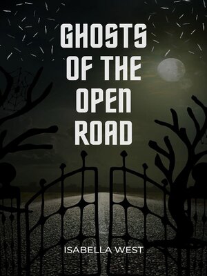 cover image of Ghosts of the Open Road